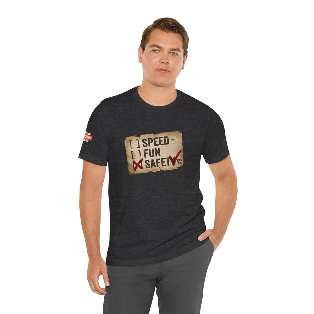Safety First Tee — "Speed, Fun, Safety" Graphic T-Shirt