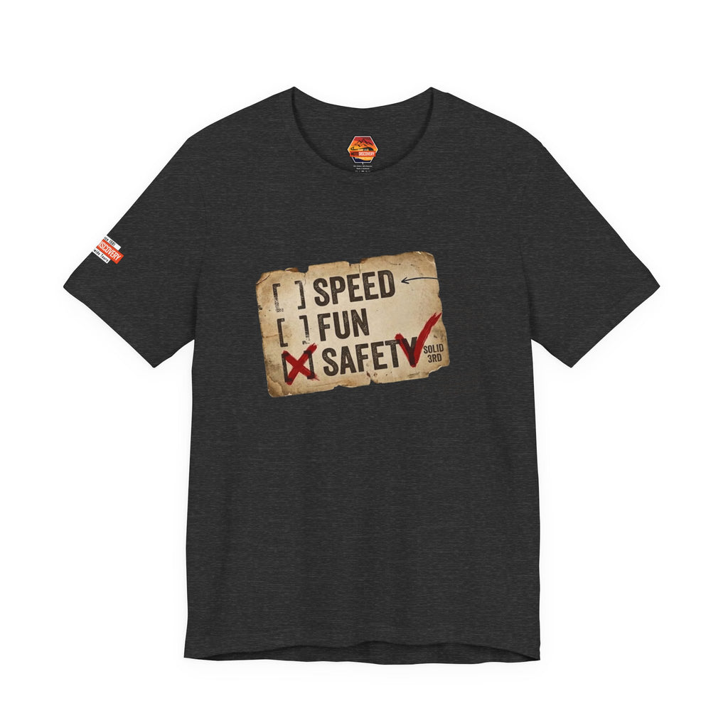 Safety First Tee — "Speed, Fun, Safety" Graphic T-Shirt