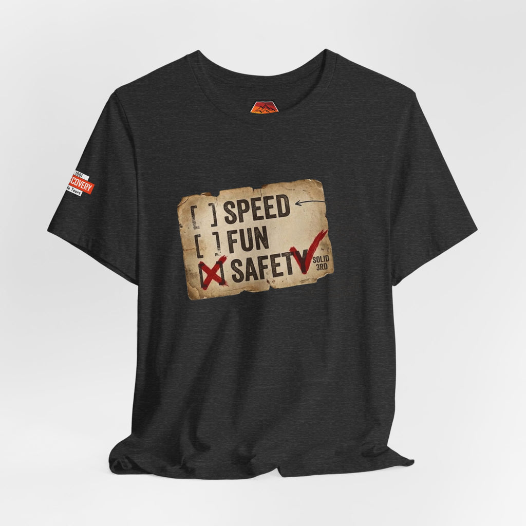 Safety First Tee — "Speed, Fun, Safety" Graphic T-Shirt