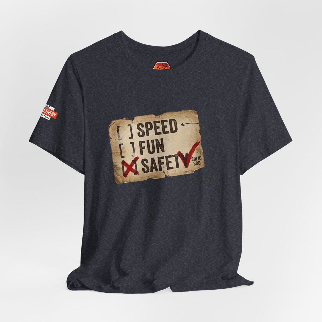 Safety First Tee — "Speed, Fun, Safety" Graphic T-Shirt