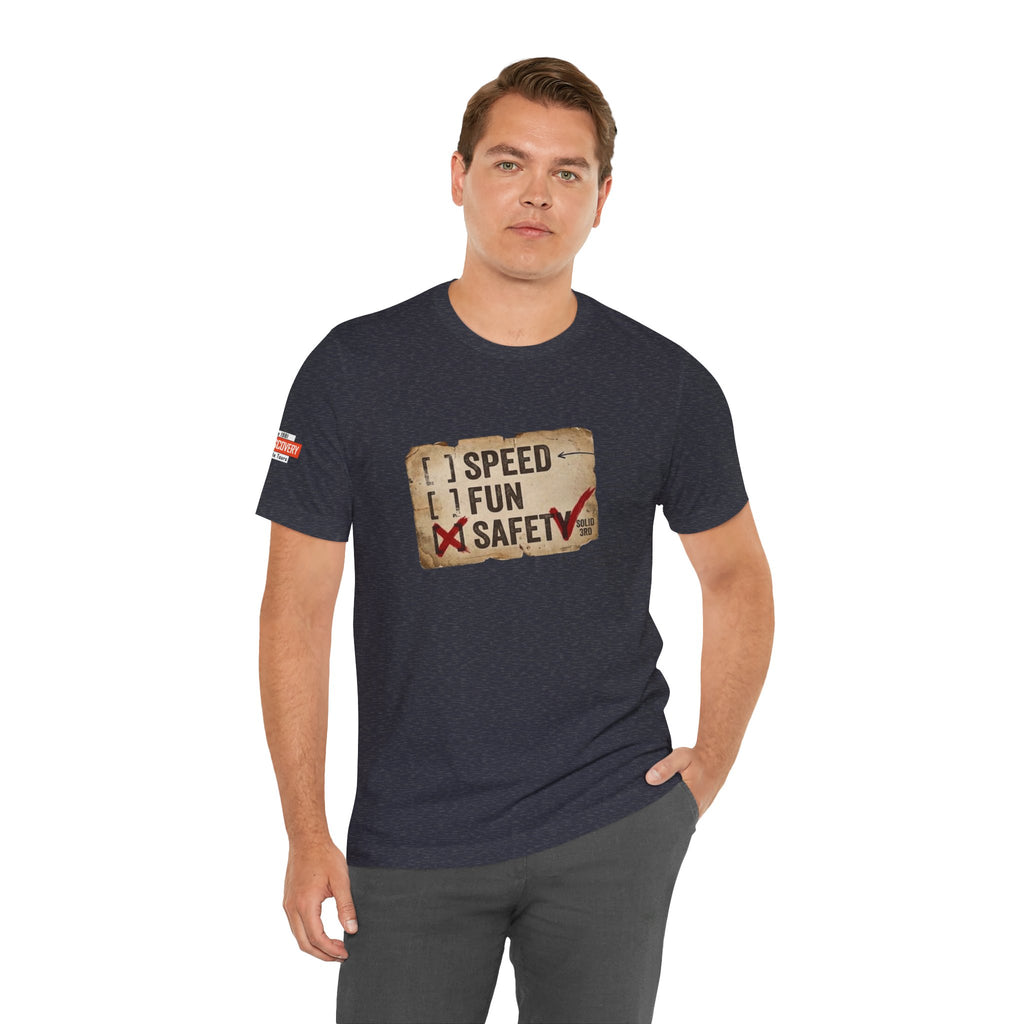 Safety First Tee — "Speed, Fun, Safety" Graphic T-Shirt