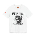 Hell Yeah Skull Helmet Tee — "Hell Yea! I'll Try That" Graphic T‑Shirt
